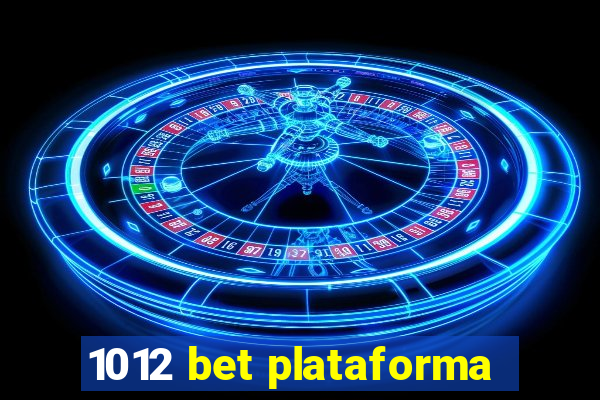 1012 bet plataforma